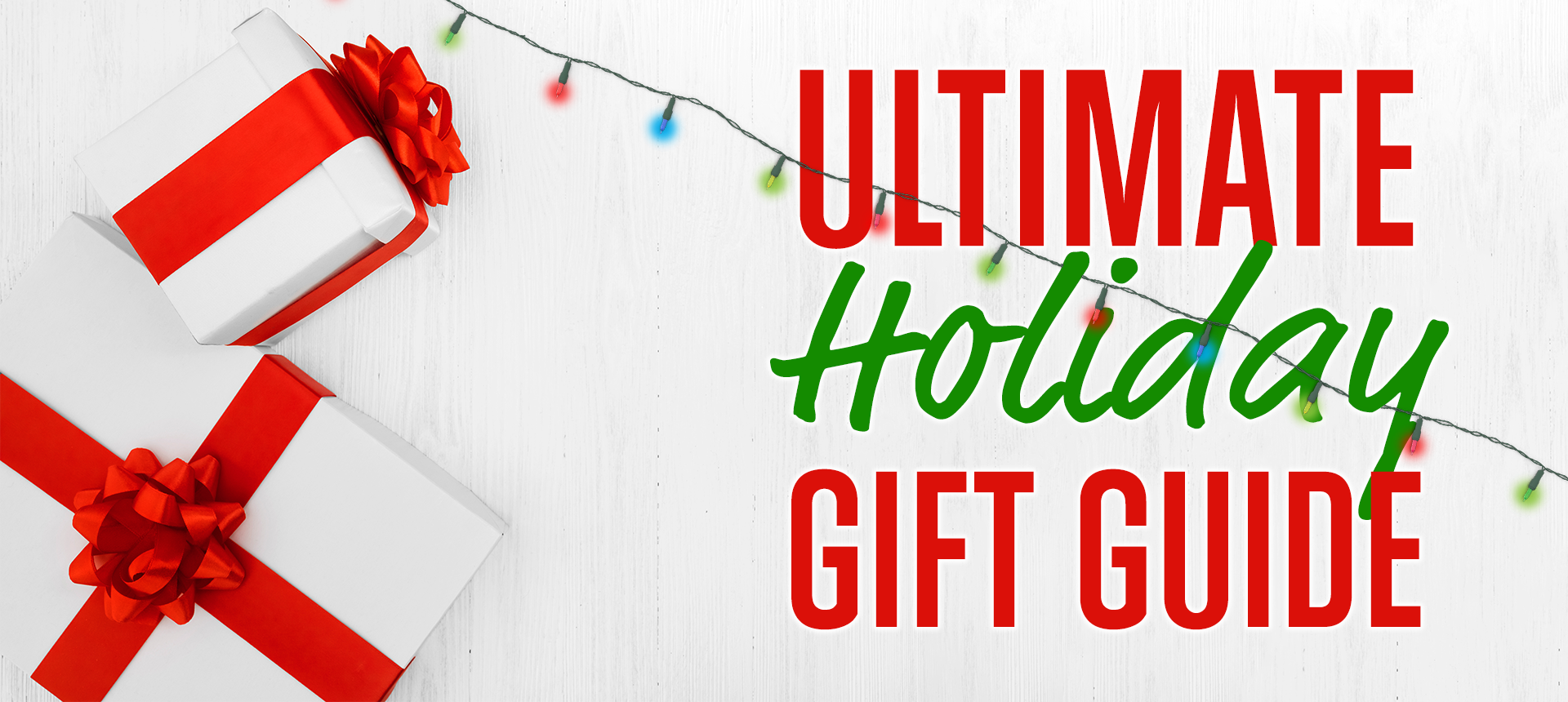 Holiday Gift Guide