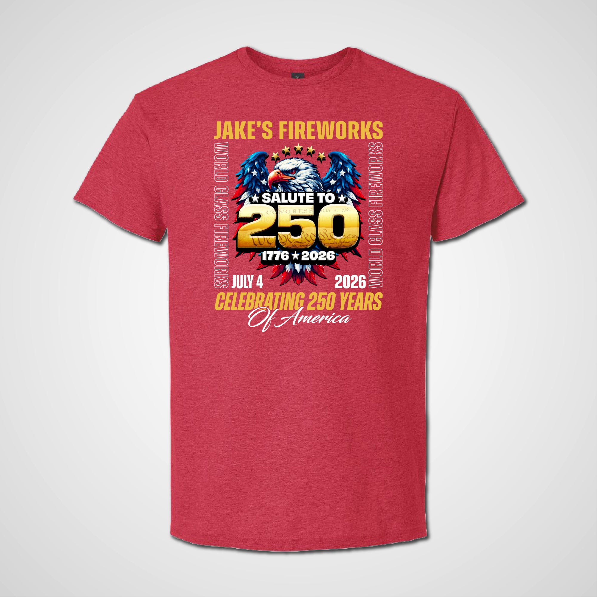 Jake's Fireworks Celebrating 250 Years Salute to 250 Shirt