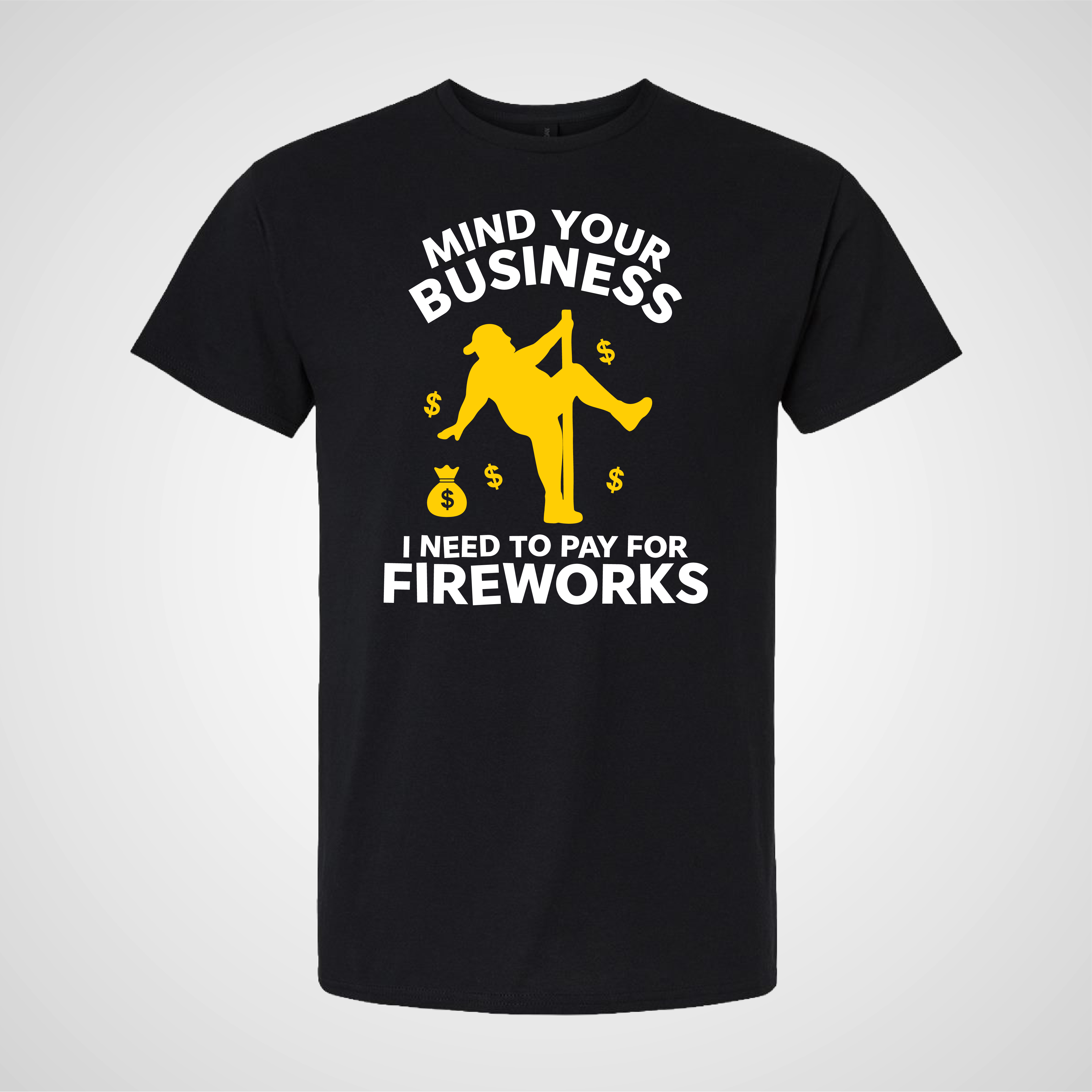 Mind Your Business Fireworks T-Shirt