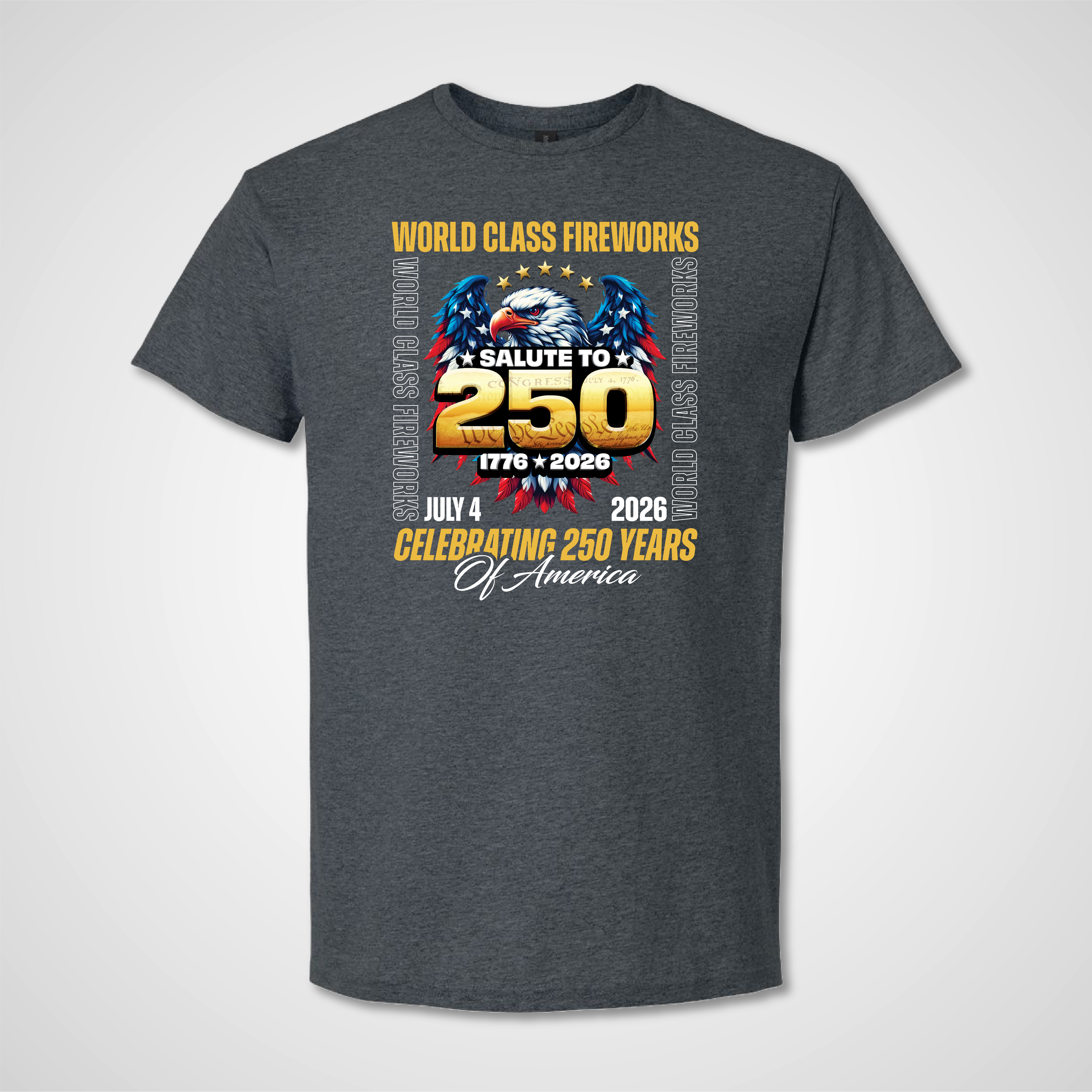 World Class Fireworks Celebrating 250 Years T-Shirt